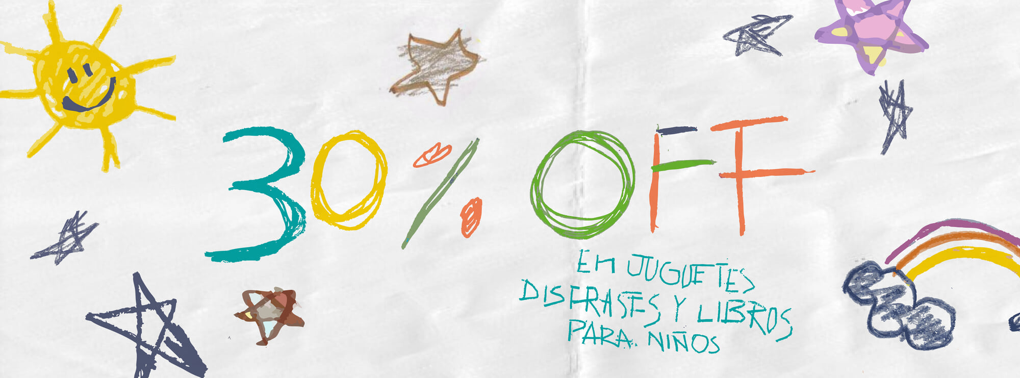 30% OFF EN JUGETES DISFRACES Y LIBROS PARA NIÑOS